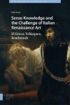 Book cover for Sense Knowledge and the Challenge of Italian Renaissance Art