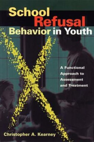 Cover of School Refusal Behavior in Youth