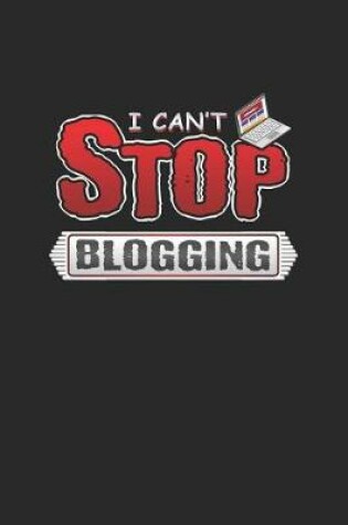 Cover of I Can't Stop Blogging