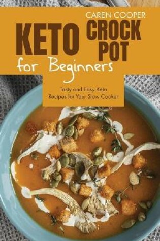 Cover of Keto Crock-Pot for Beginners