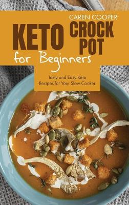 Book cover for Keto Crock-Pot for Beginners