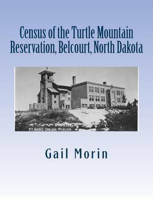 Book cover for Census of the Turtle Mountain Reservation, Belcourt, North Dakota