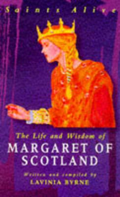 Book cover for The Life and Wisdom of Margaret of Scotland