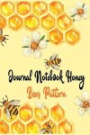 Book cover for Journal Notebook Honey Bees Pattern