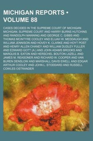 Cover of Michigan Reports (Volume 88); Cases Decided in the Supreme Court of Michigan