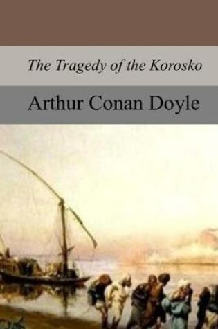 Cover of The Tragedy of the Korosk