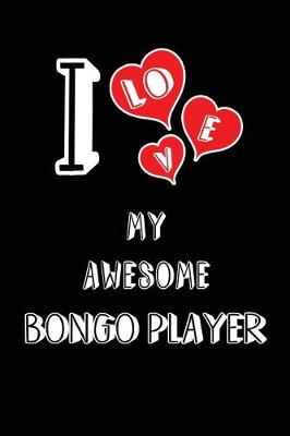 Book cover for I Love My Awesome Bongo Player