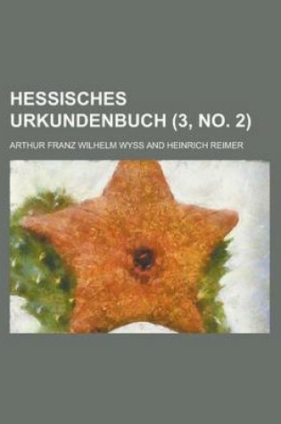 Cover of Hessisches Urkundenbuch (3, No. 2 )