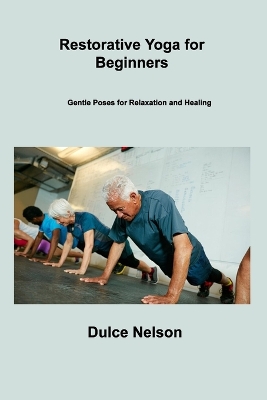 Book cover for Restorative Yoga for Beginners