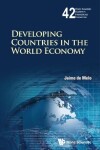 Book cover for Developing Countries In The World Economy