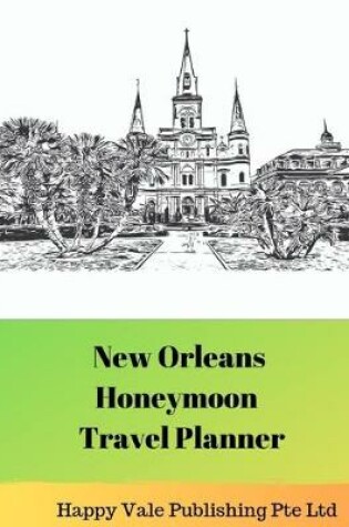 Cover of New Orleans Honeymoon Travel Planner