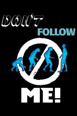 Book cover for Don't Follow Me!