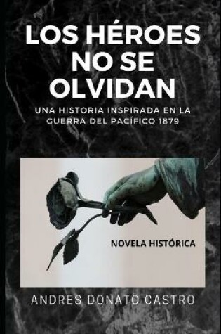Cover of Los Héroes No Se Olvidan