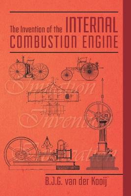 Book cover for The Invention of the Internal Combustion Engine