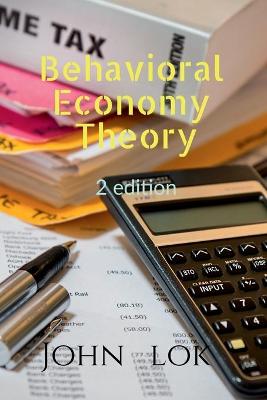 Book cover for Behavioral Economy Theory 2 edition