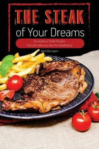 Cover of The Steak of Your Dreams