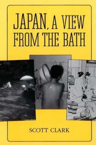 Cover of Japan, a View from the Bath