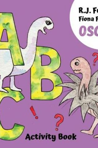 Cover of A B C (Oscar The Orgo Activity Book)