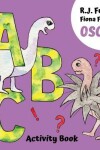 Book cover for A B C (Oscar The Orgo Activity Book)
