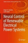 Book cover for Neural Control of Renewable Electrical Power Systems