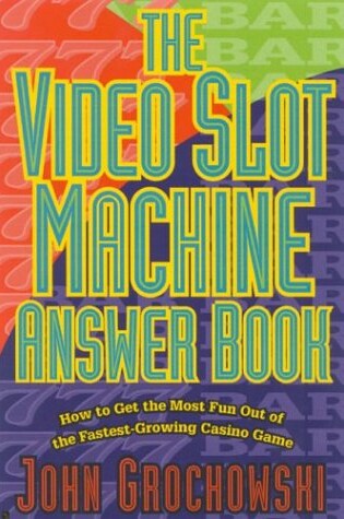 Cover of Video Slot Machine Answer Book