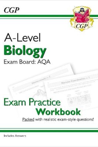 Cover of A-Level Biology: AQA Year 1 & 2 Exam Practice Workbook - includes Answers