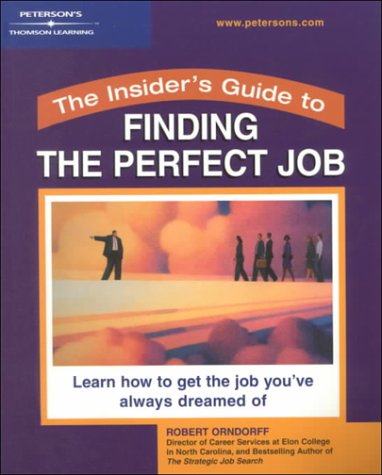 Book cover for Insider S Guide Perfect Job