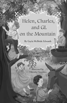 Cover of Helen, Charles, and GL on the Mountain