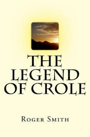 Cover of The Legend Of Crole
