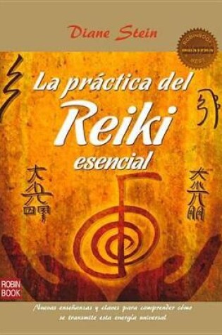 Cover of La Practica del Reiki Esencial