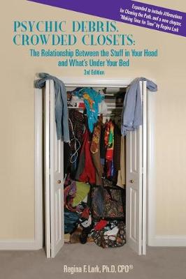 Book cover for PSYCHIC DEBRIS, CROWDED CLOSETS 3rd Edition