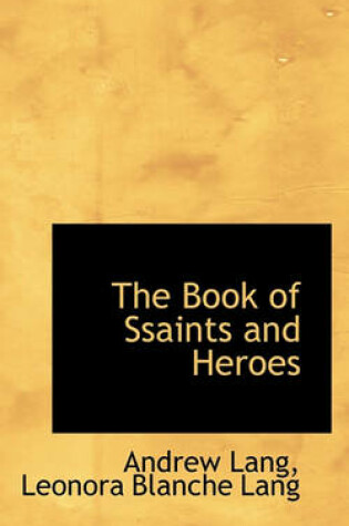 Cover of The Book of Ssaints and Heroes