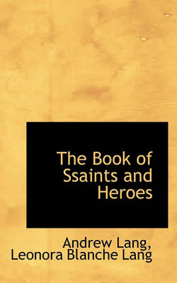 Book cover for The Book of Ssaints and Heroes