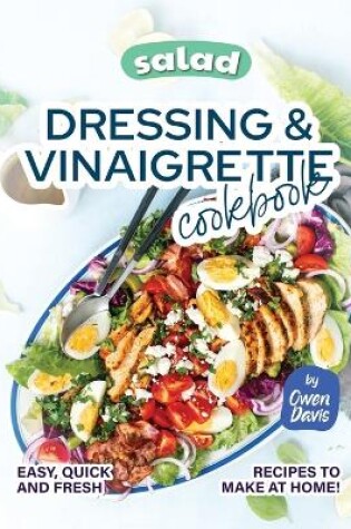 Cover of Salad Dressing & Vinaigrette Cookbook