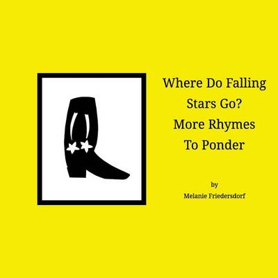 Cover of Where Do Falling Stars Go? More Rhymes To Ponder