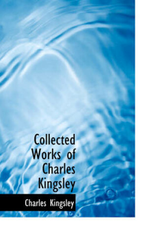 Cover of Collected Works of Charles Kingsley