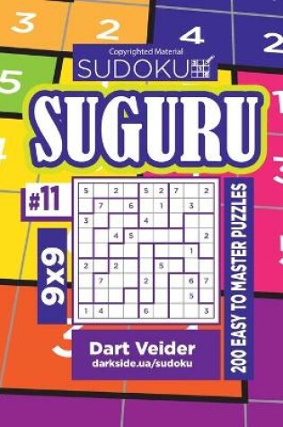 Cover of Sudoku Suguru - 200 Easy to Master Puzzles 9x9 (Volume 11)