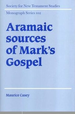 Cover of Aramaic Sources of Mark's Gospel