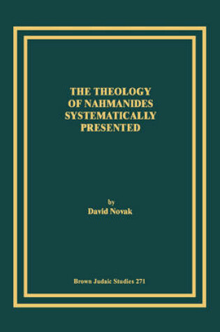 Cover of The Theology of Nahmanides Systematically Presented