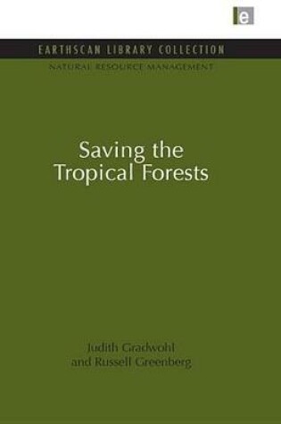 Cover of Saving the Tropical Forests