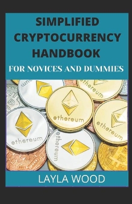 Book cover for Simplified Cryptocurrency Handbook For Novices And Dummies