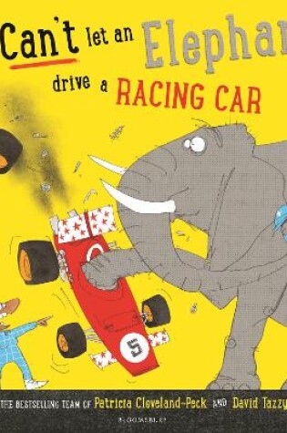 Cover of You Can't Let an Elephant Drive a Racing Car