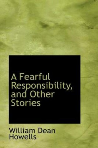 Cover of A Fearful Responsibility, and Other Stories