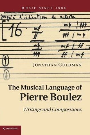 Cover of The Musical Language of Pierre Boulez