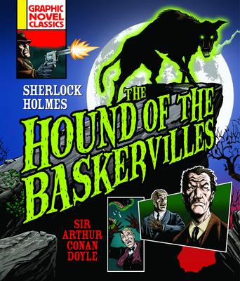 Book cover for Graphic Novel Classics: The Hound of the Baskervilles