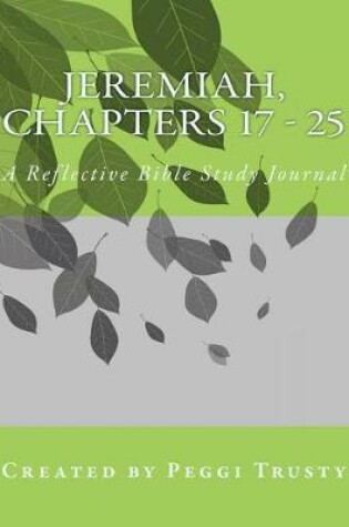 Cover of Jeremiah, Chapters 17 - 25