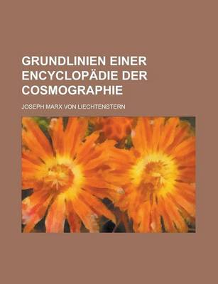 Book cover for Grundlinien Einer Encyclopadie Der Cosmographie