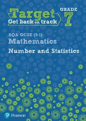 Book cover for Target Grade 7 AQA GCSE (9-1) Mathematics Number and Statistics Workbook