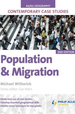 Cover of AS/A-Level Geography Contemporary Case Studies: Population and Migration