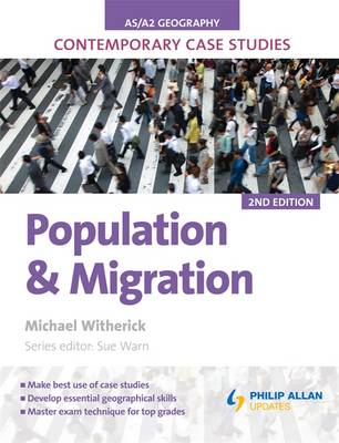 Book cover for AS/A-Level Geography Contemporary Case Studies: Population and Migration